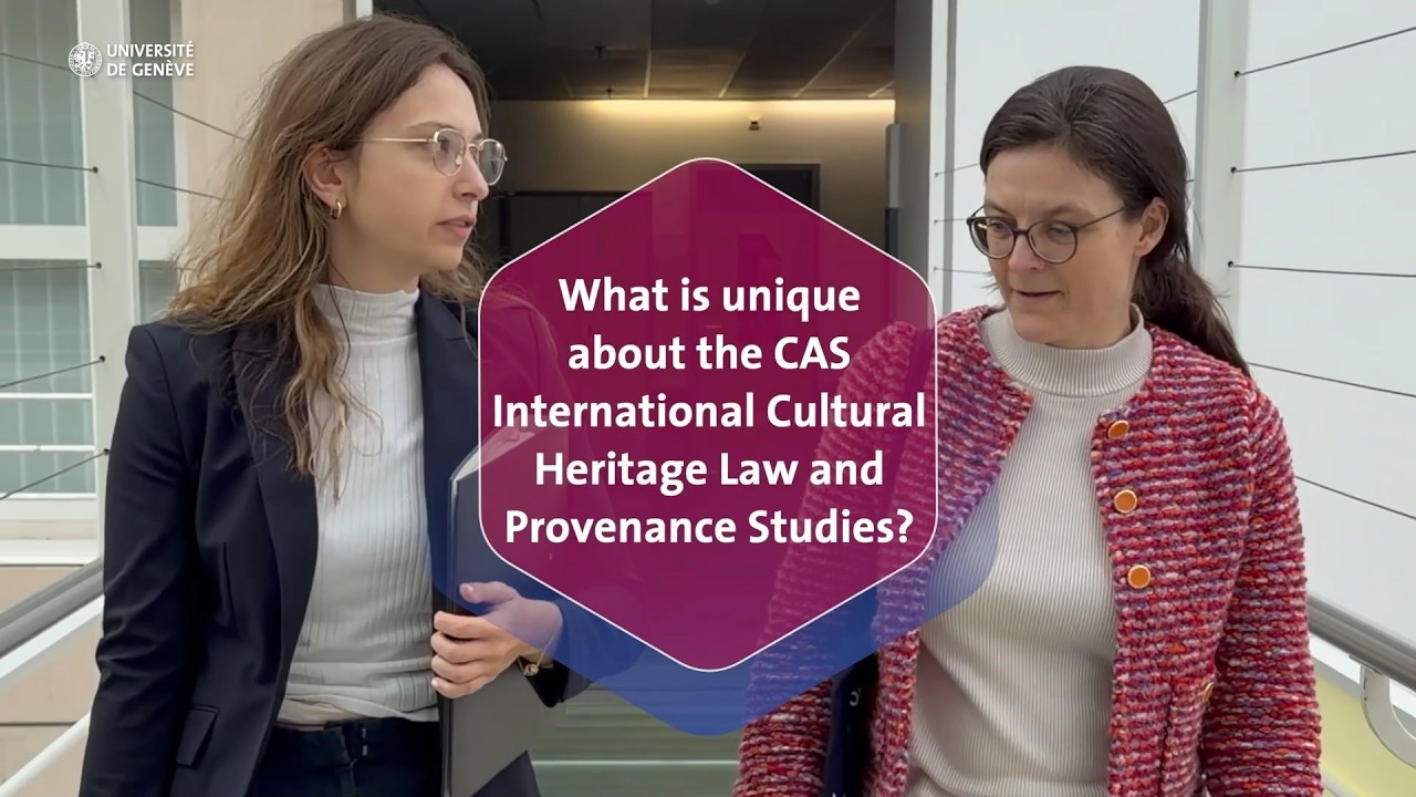Discover the CAS in International Cultural Heritage Law and Provenance Studies offered by UNIGE