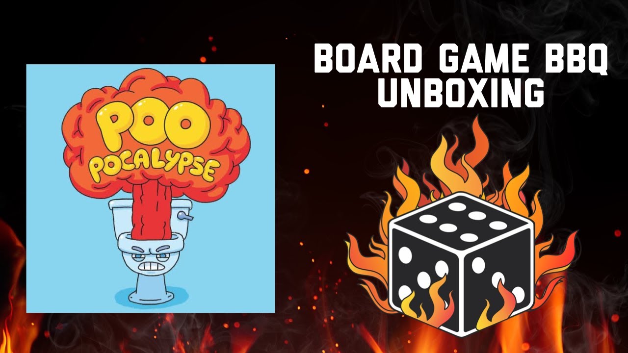 Poo Pocalypse Unboxing - Board Game BBQ