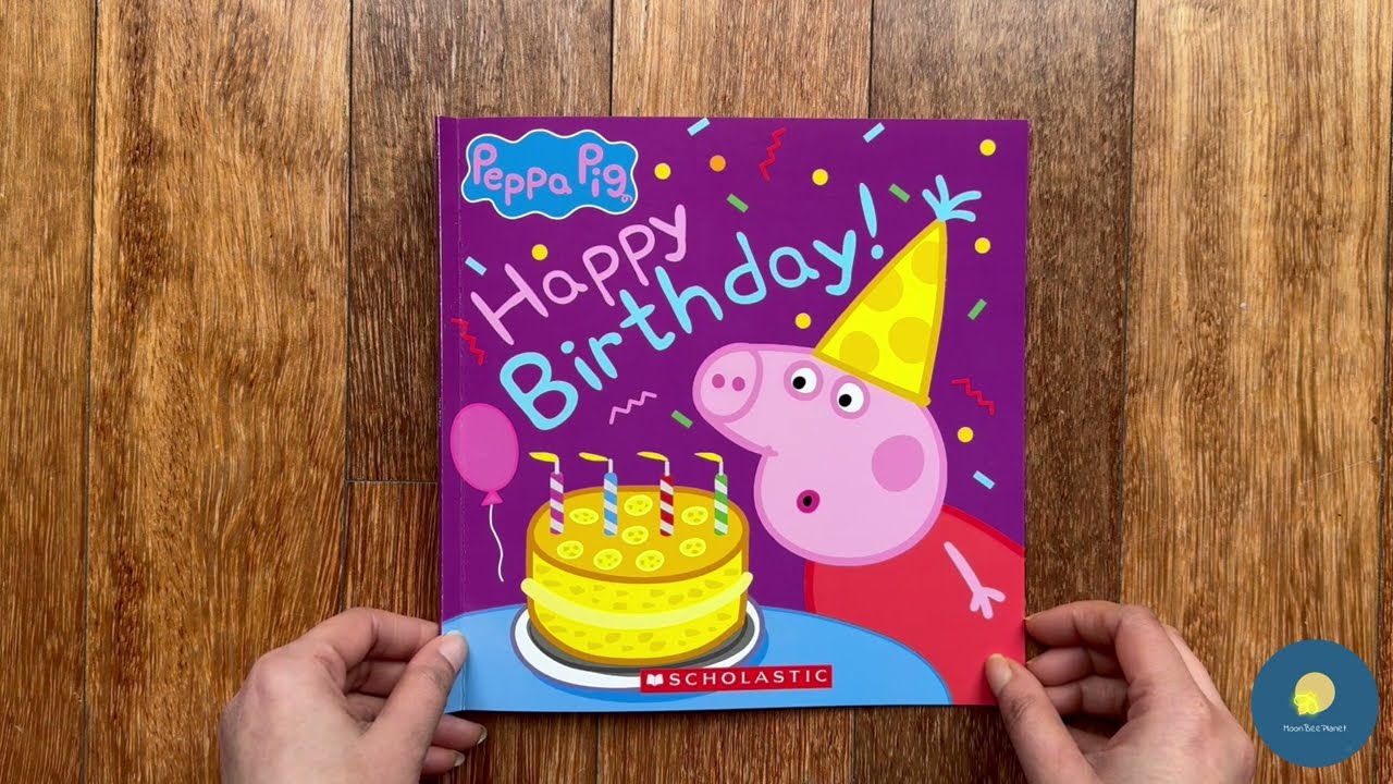 Peppa Pig Happy Birthday | Birthday Celebration | Kids Book Read Aloud