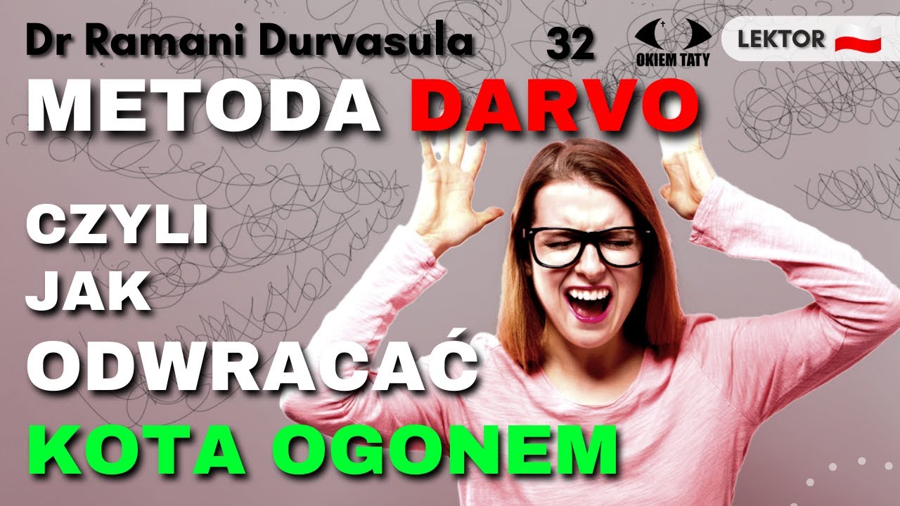 Czy dajesz sobie robić wodę z m&oacute;zgu metodą DARVO? - Dr Ramani - LEKTOR PL