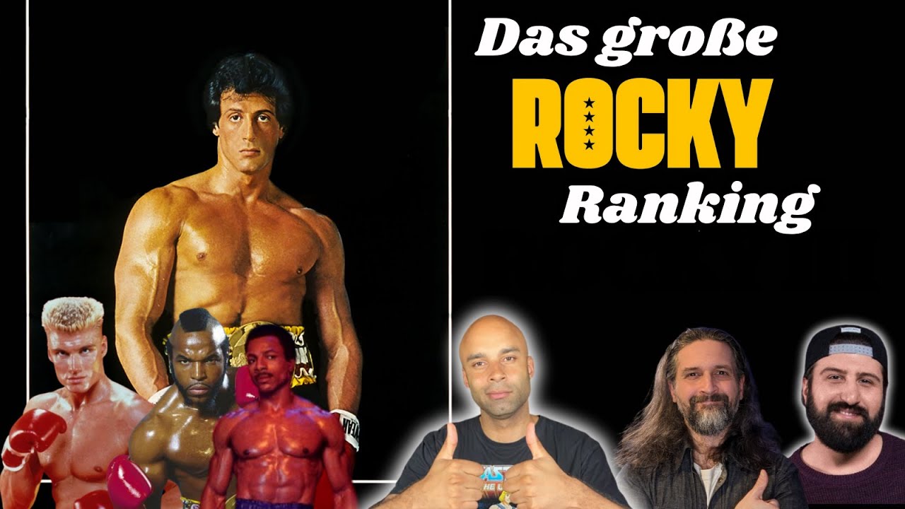Rocky Film Ranking - Wer ist der Beste? Mit Sean David, Willi und Alper von Cinema Strikes Back