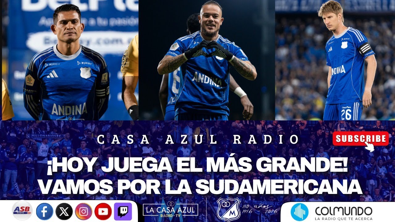CASA AZUL RADIO - ¡HOY JUEGA EL MÁS GRANDE! - VAMOS POR LA SUDAMERICANA