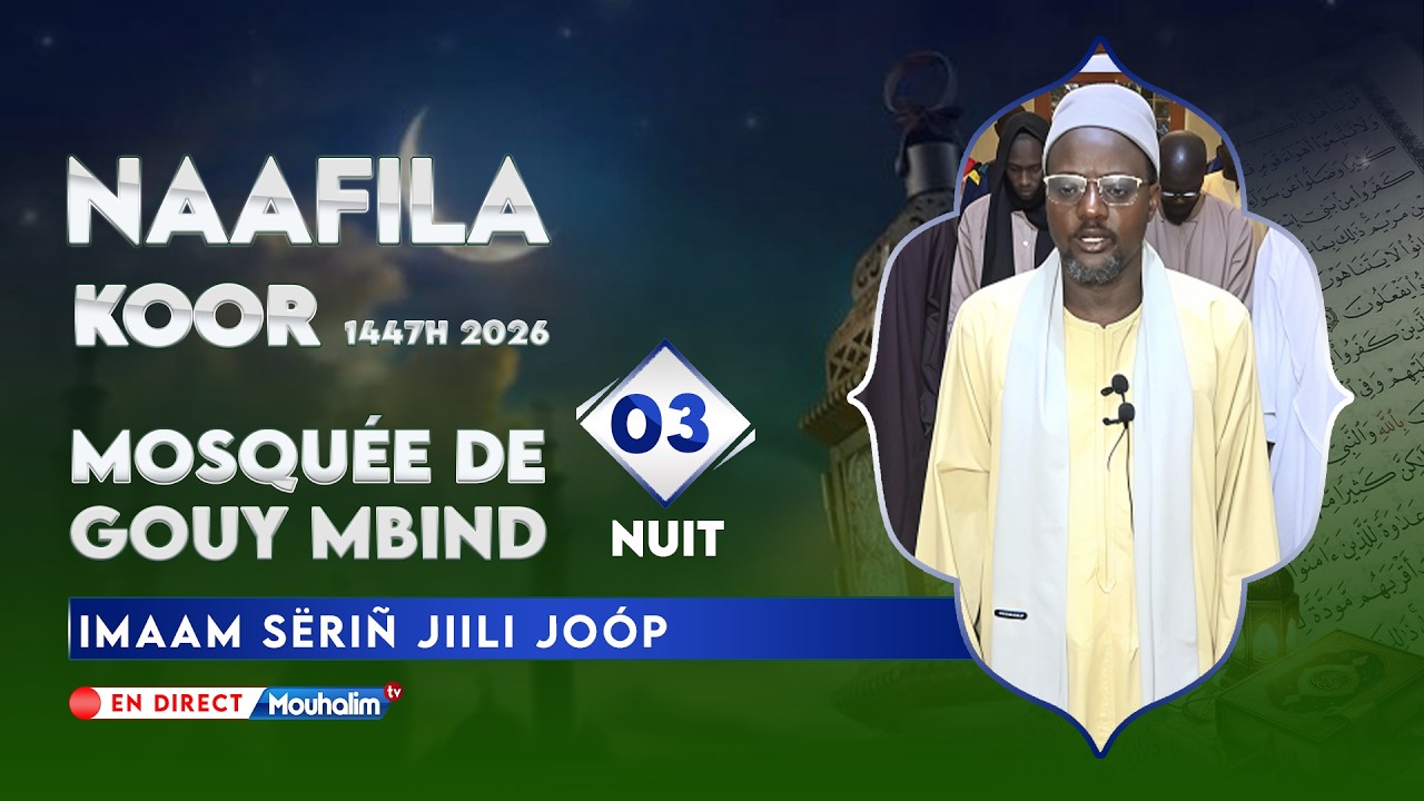En Direct Guy Mbinde 3e Nuit Naafila Ramadan 2026/1447