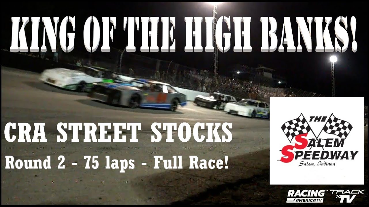 CRA Street Stocks - King of the High Banks Challenge - Round 2! - FULL RACE