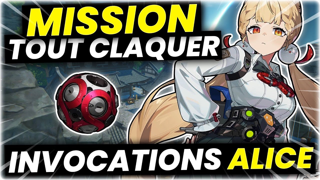 Ma MISSION ?! TOUT CLAQUER POUR ELLE ! INVOCATIONS ALICE | Zenless Zone Zero