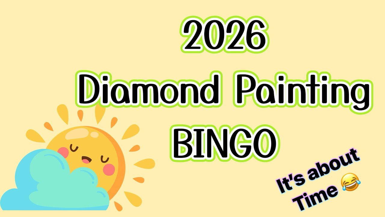 FINALLY Got My 2026 Diamond Painting Bingo card done 