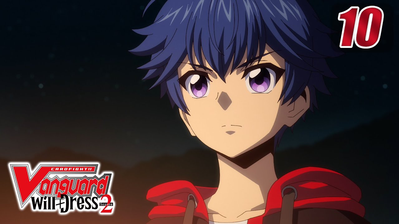 [Sub][Episode 10] CARDFIGHT!! VANGUARD will+Dress S2 - Mirror Image