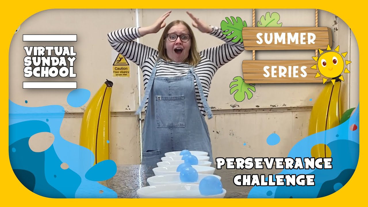 Perseverance Challenge! Summer Series Episode 3! Virtual Sunday School