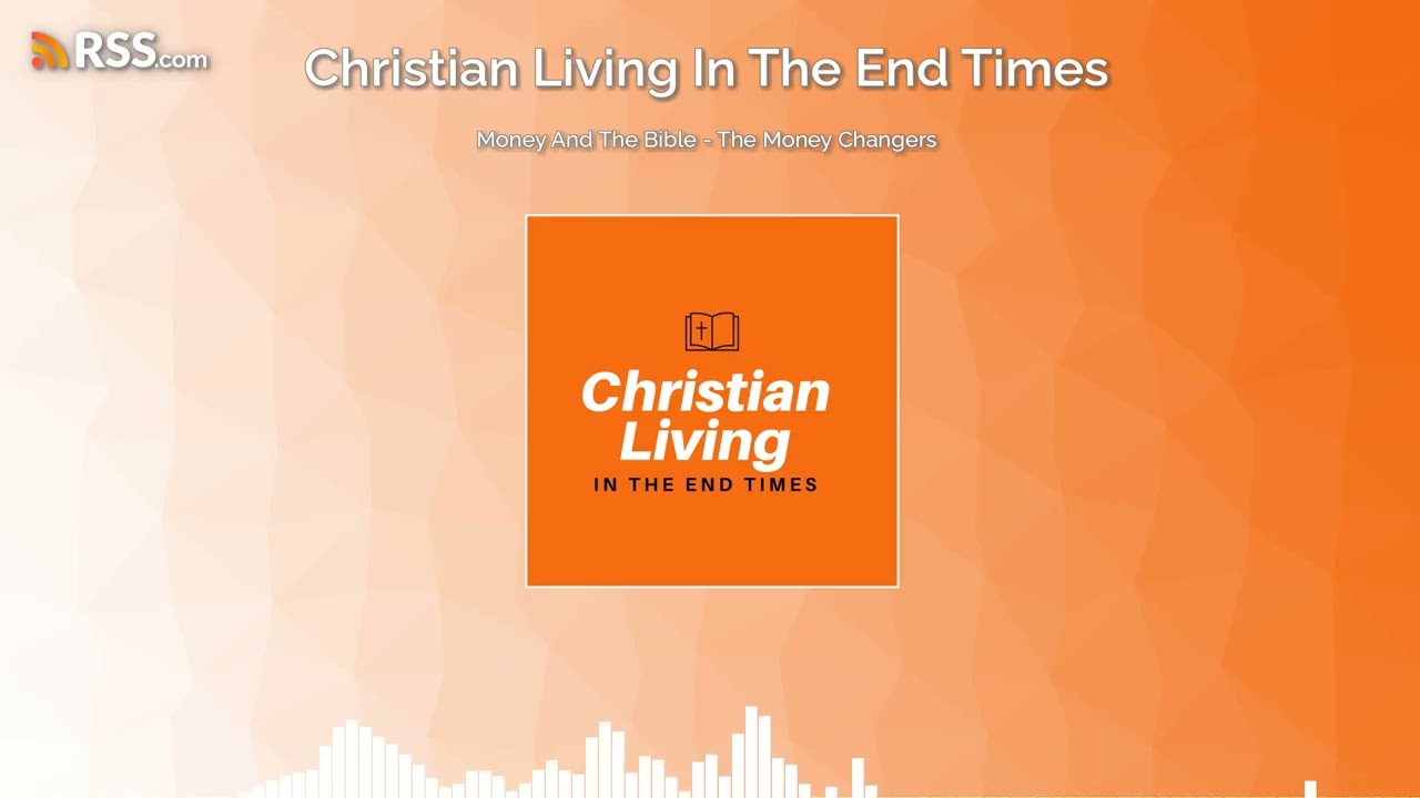 Money And The Bible - The Money Changers