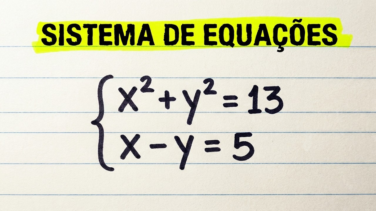 Calcule X e Y no Sistema de Equações do 2º Grau