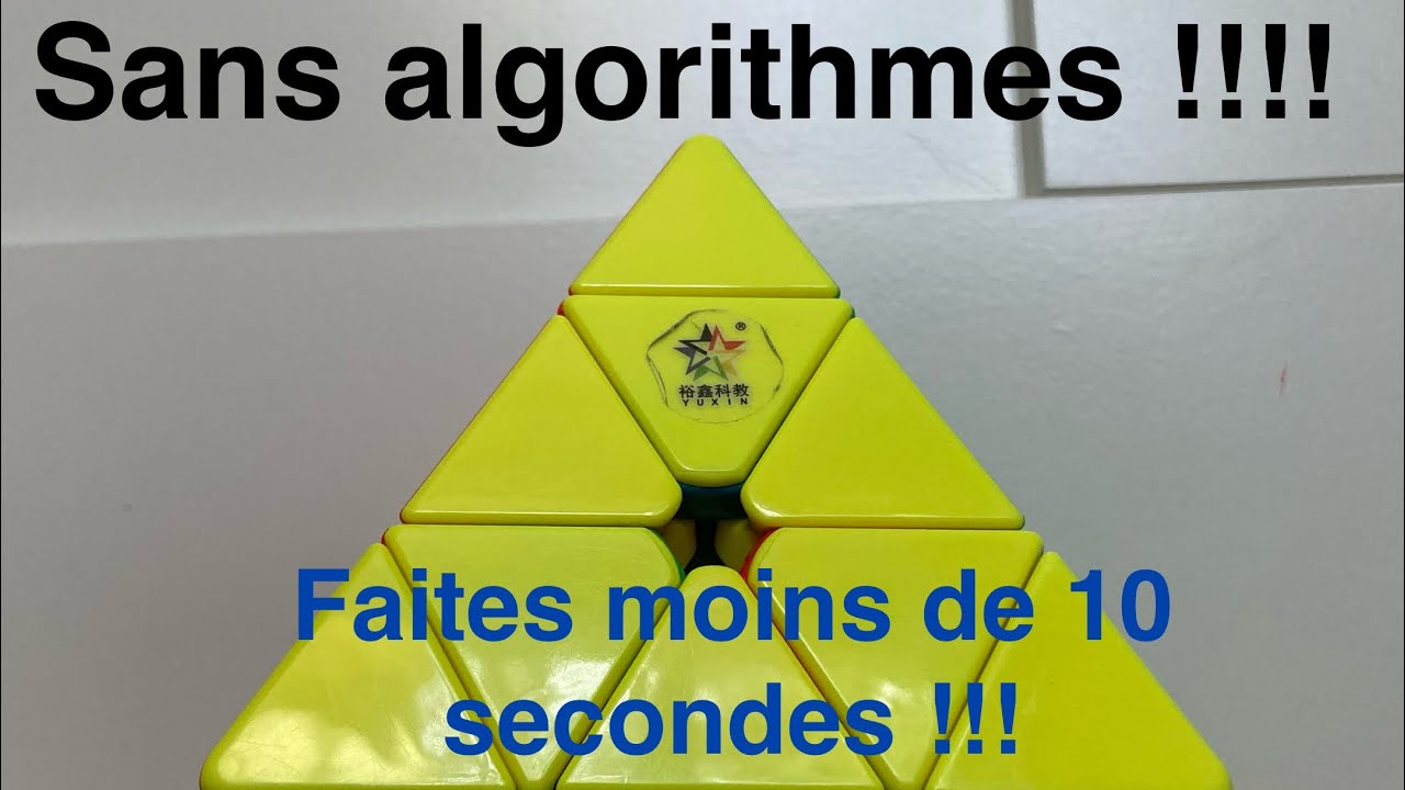 Apprenez à faire le pyraminx sans algorithme ! Méthode débutante 