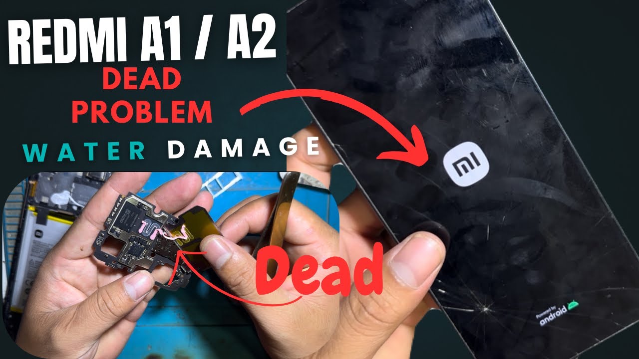 Redmi A1 / A2 Dead Problem Solution || Redmi A1 / A2 Water Damage Problem | How To Repair ?