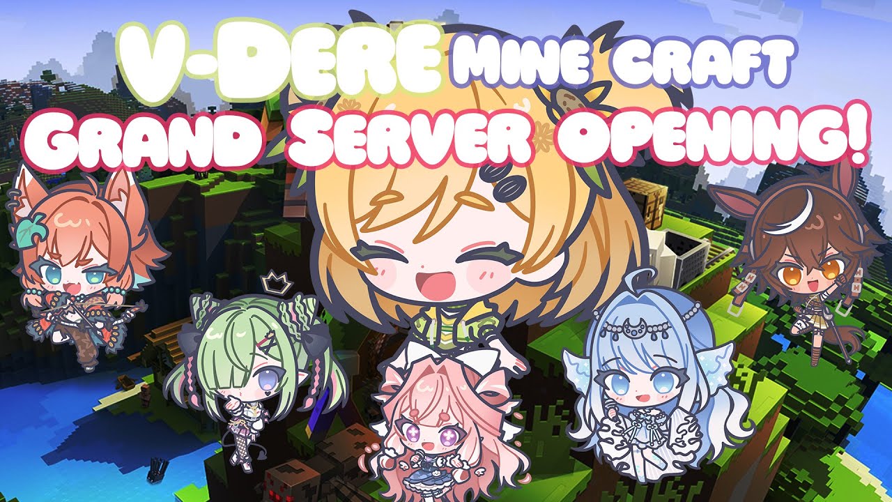 【Minecraft】V-Dere💗GRAND SERVER OPENING