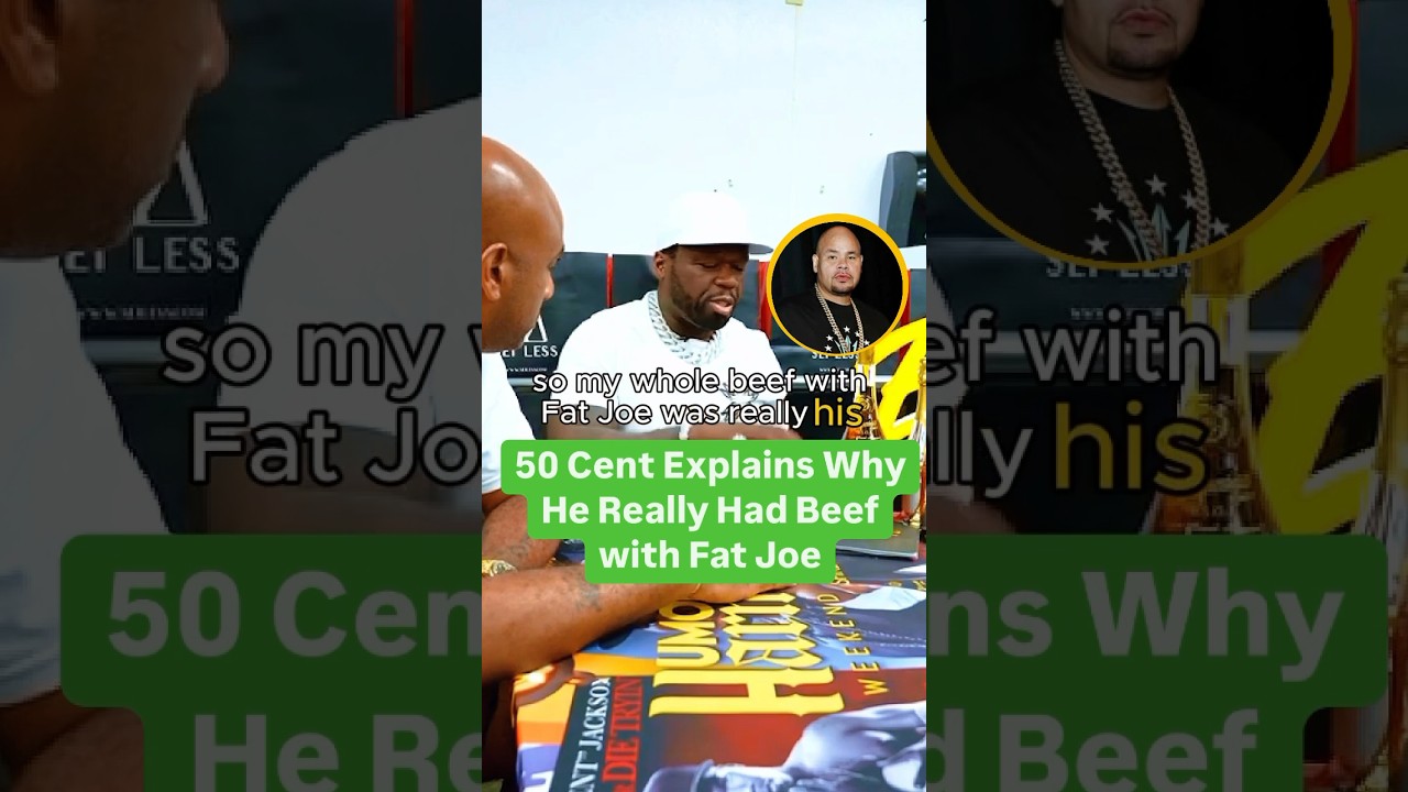 50 Cent Explains Why He Really Had Beef With Fat Joe