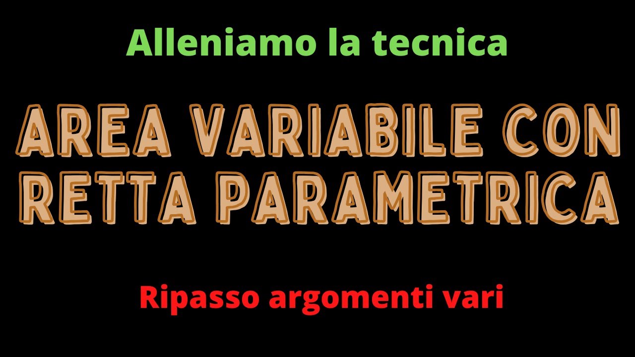 Area variabile generata da una retta parametrica