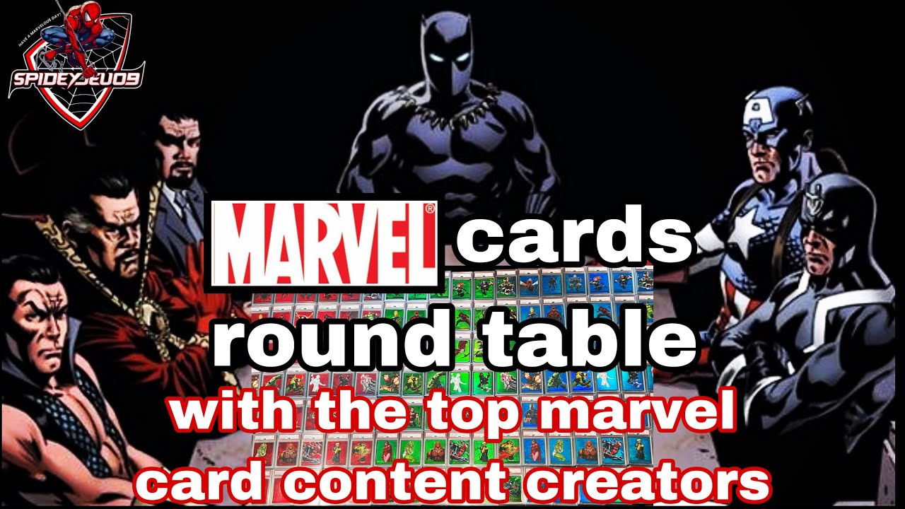 MARVEL CARDS ROUND TABLE | TOP MARVEL MINDS