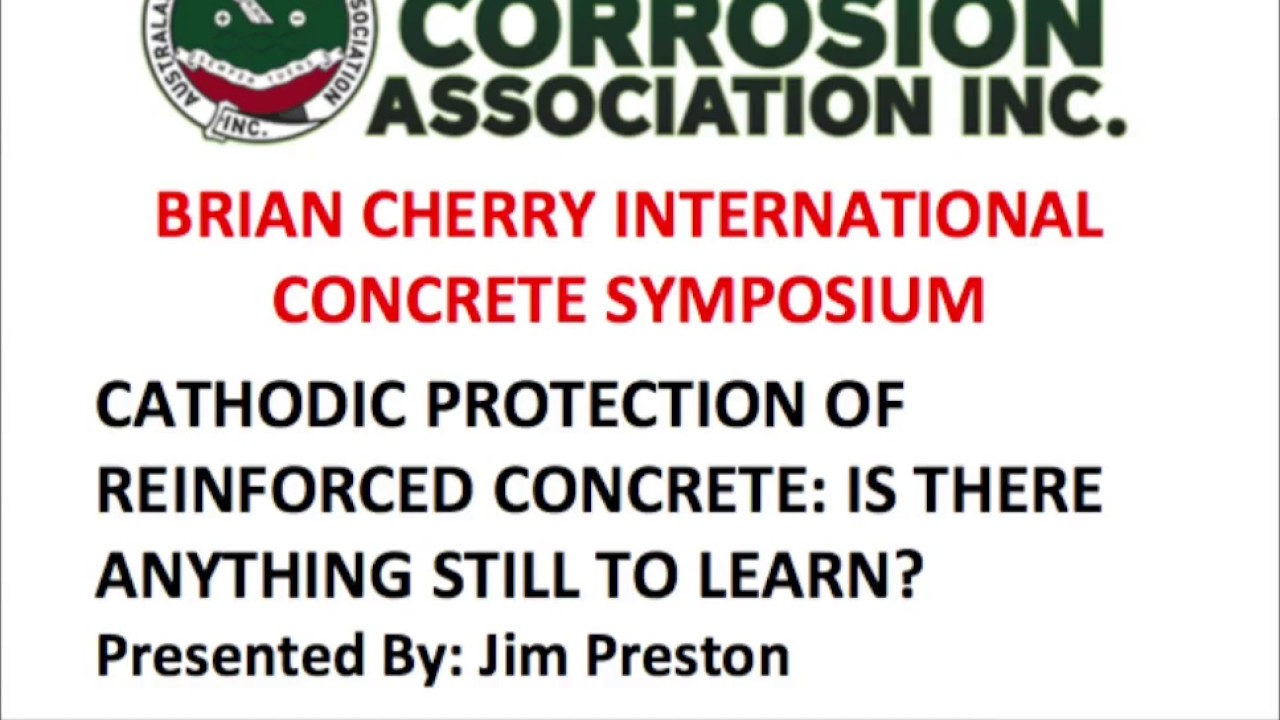 Cathodic Protection of Reinforced Concrete | Jim Preston; Corrosion Control Associates