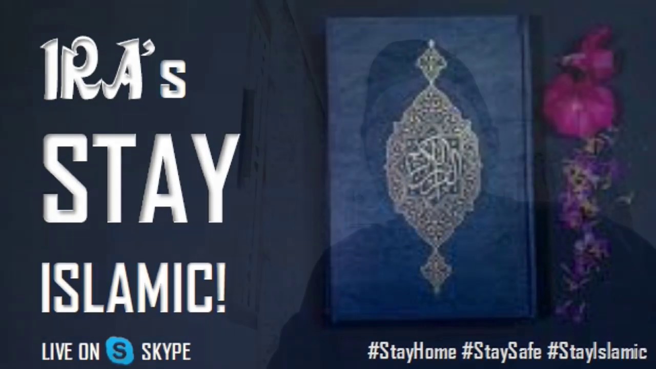 Stay Islamic!_Ibadur Rahman Association