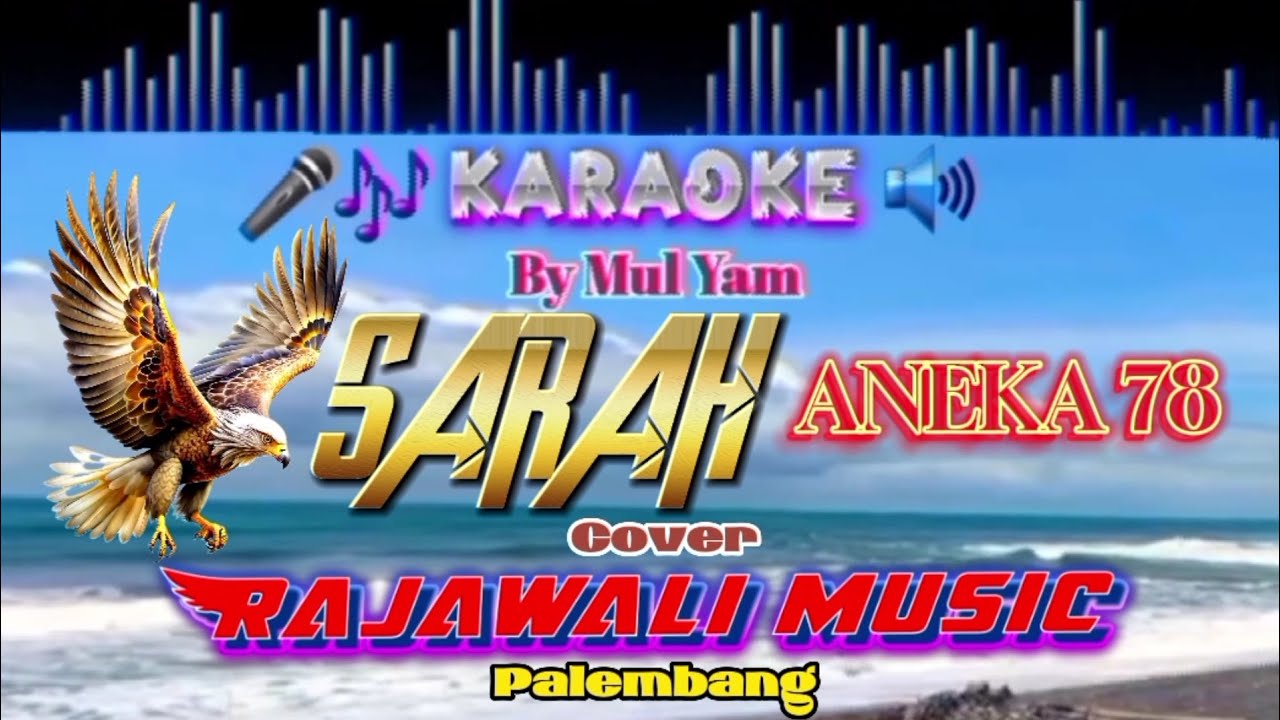 Karaoke, Sarah (ANEKA 78), Cover Rajawali music, Palembang, By Mul Yam