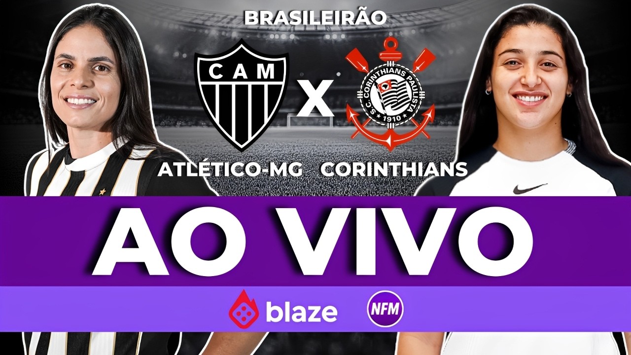 AO VIVO 🔥 CORINTHIANS X ATL&Eacute;TICO-MG FEMININO COM IMAGENS DO EST&Uacute;DIO | CORINTHIANS FEMININO AO VIVO
