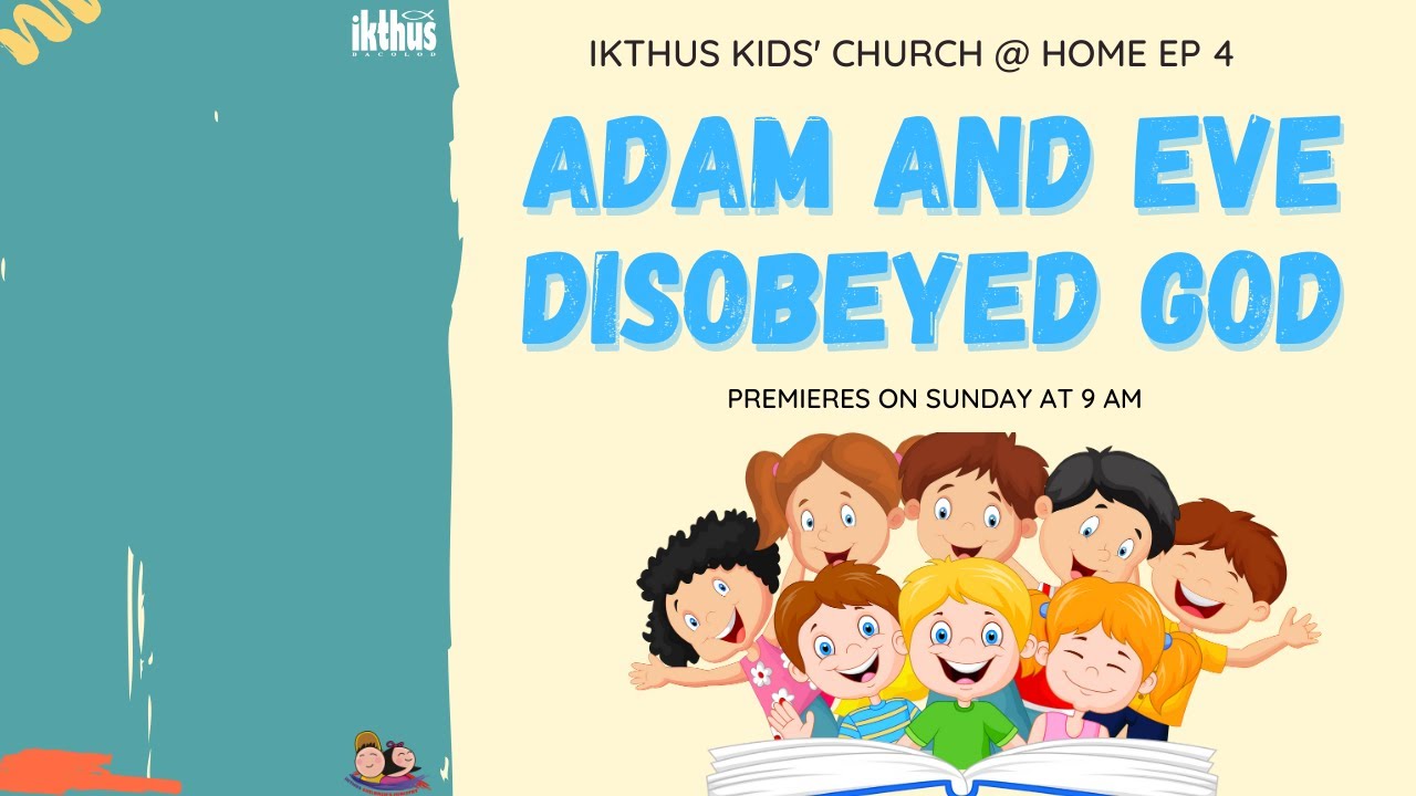 Online Sunday School Episode 4:  Adam and Eve Disobeyed God