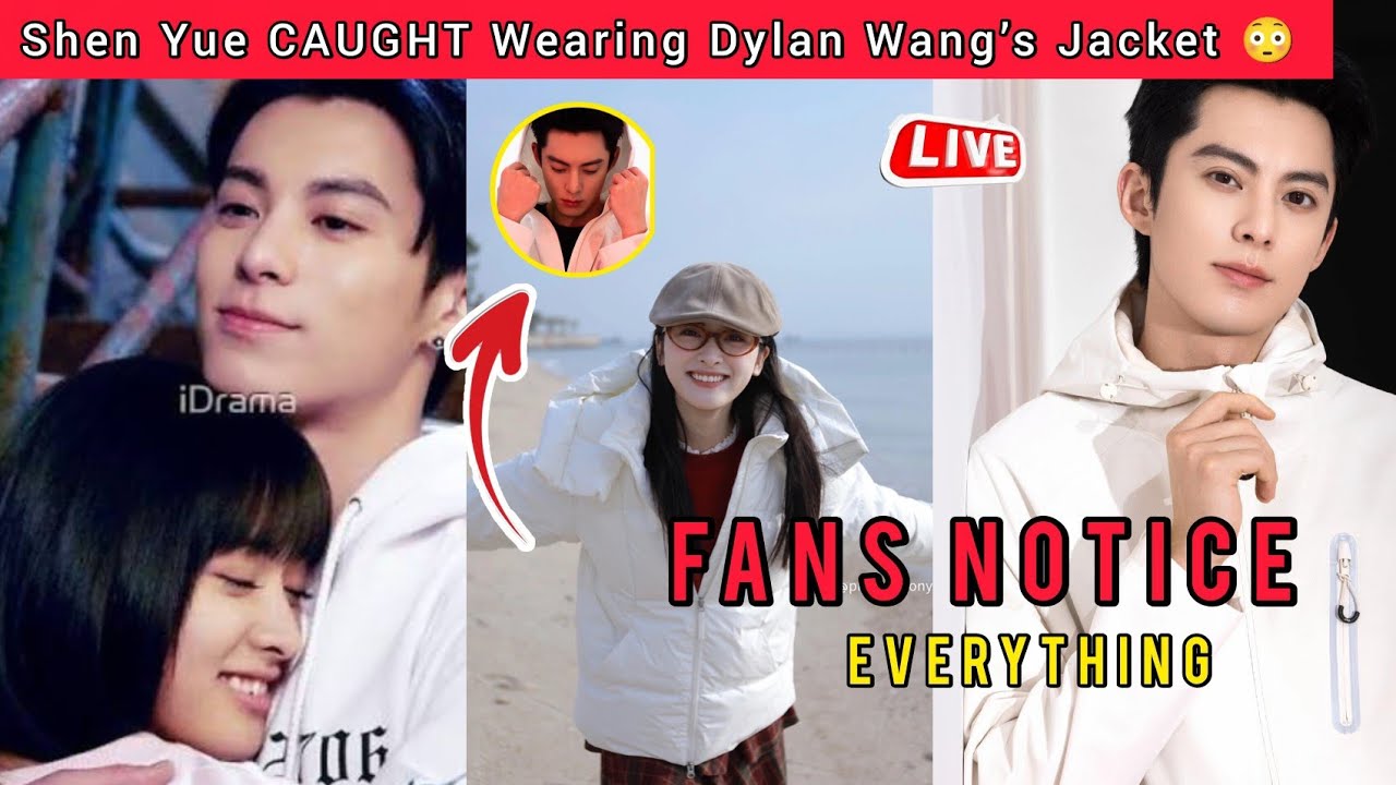 Shen Yue CAUGHT Wearing Dylan Wang’s Jacket 😳 Fans Notice Everything