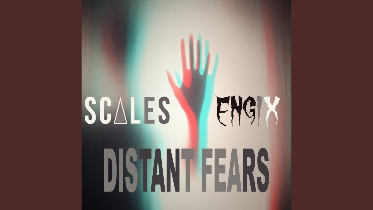 Distant Fears