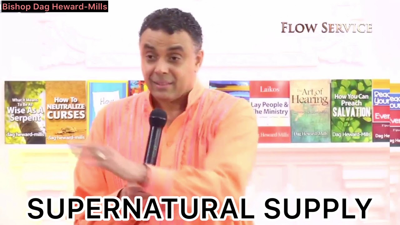 SUPERNATURAL SUPPLY (BISHOP DAG HEWARD-MILLS)