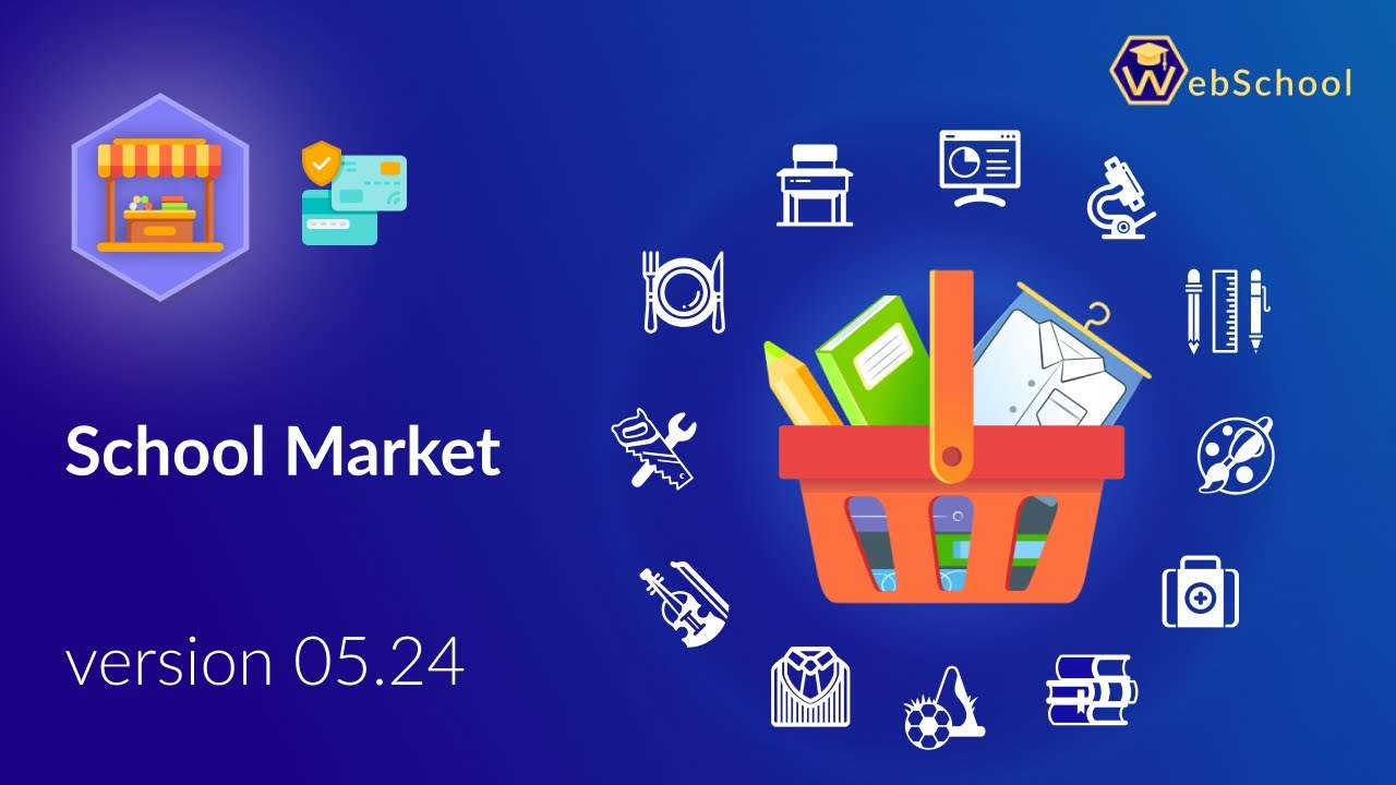 School Shop / Ecommerce Market within WebSchool – version 05.24