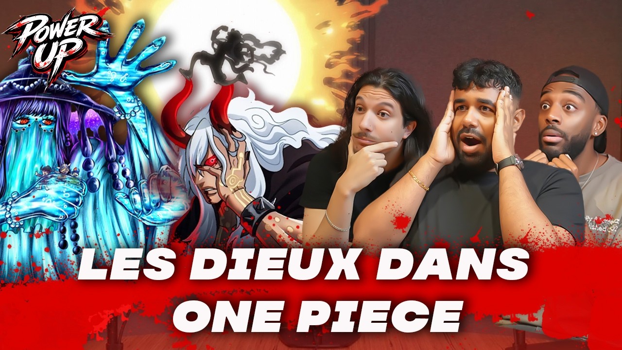 Les DIEUX dans ONE PIECE c'est de la MERDE ! | POWER UP #10