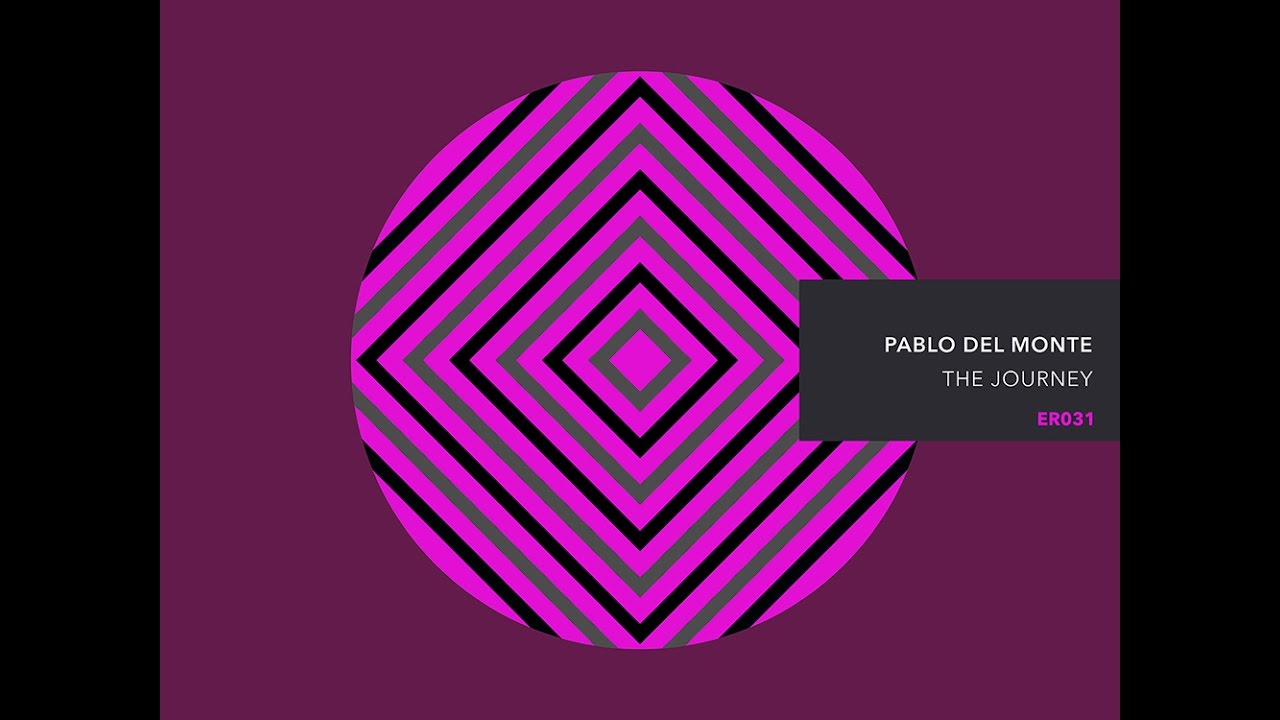 Pablo del Monte  - 'The Journey' EP Mini Mix