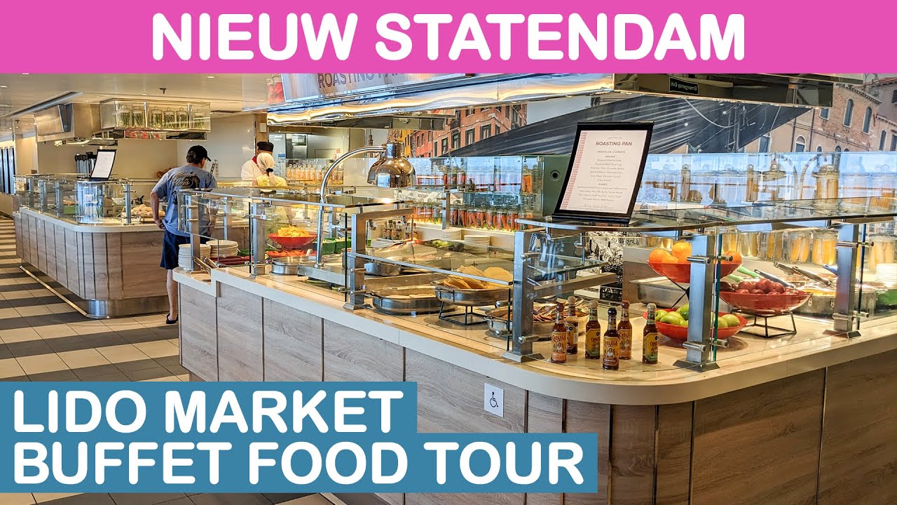 Nieuw Statendam: Lido Market Buffet Food Tour (Holland America)