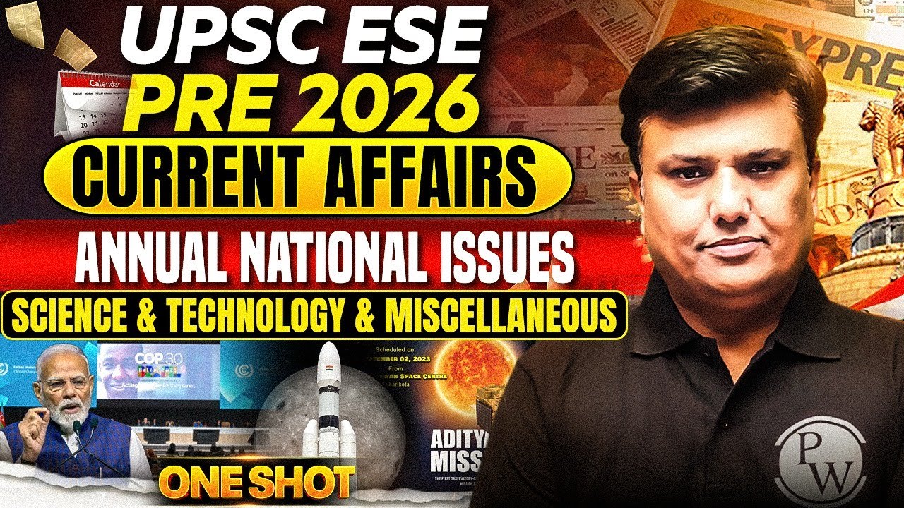 UPSC ESE Prelims 2026 | Current Affairs | Science & Technology | Annual International Issues OneShot