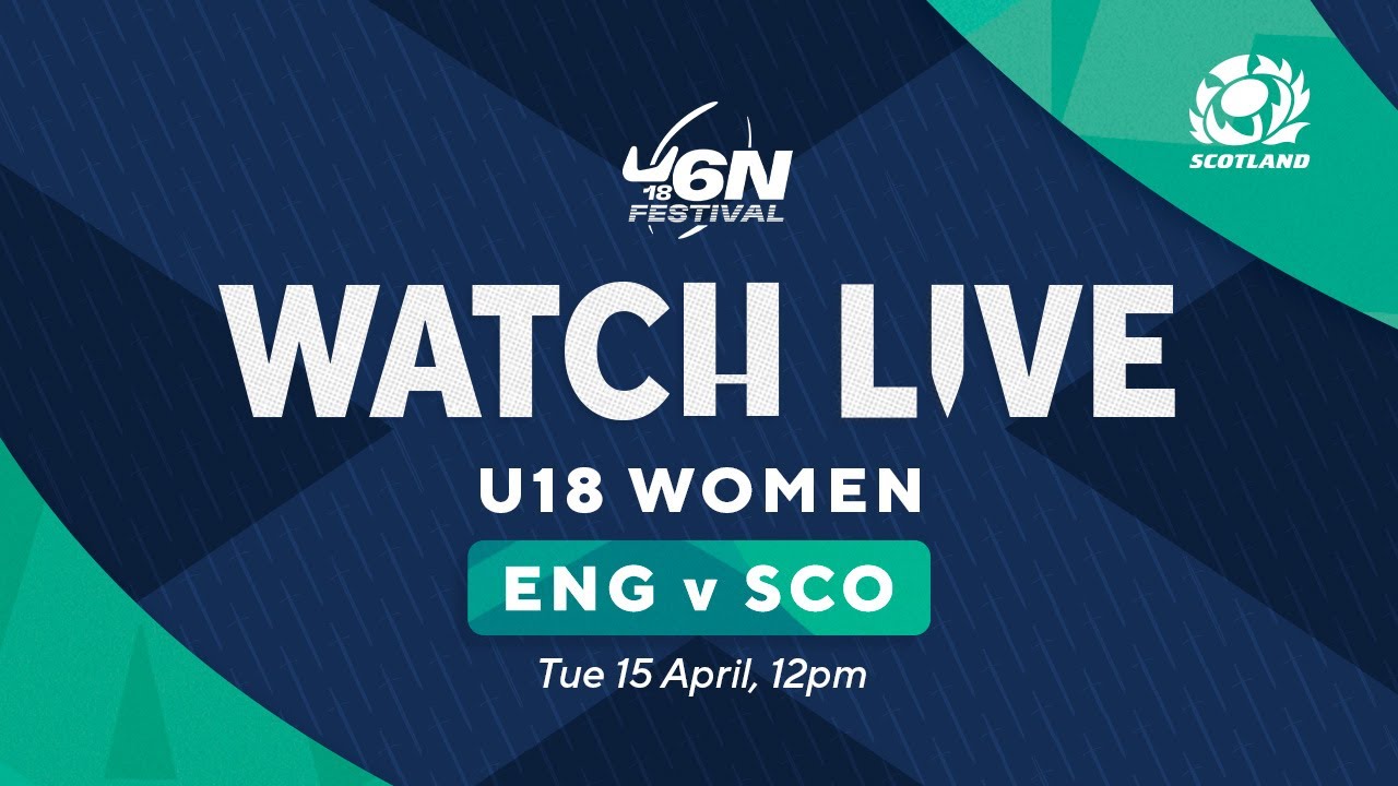 LIVE | England v Scotland | Under-18 Women's Six Nations Festival