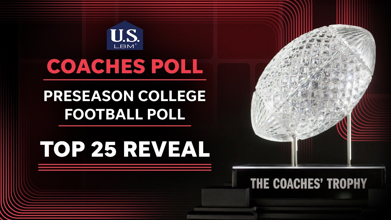 US LBM Preseason College Football Coaches Poll Reveal &mdash; Ranking Top 25 Teams & Bold Predictions