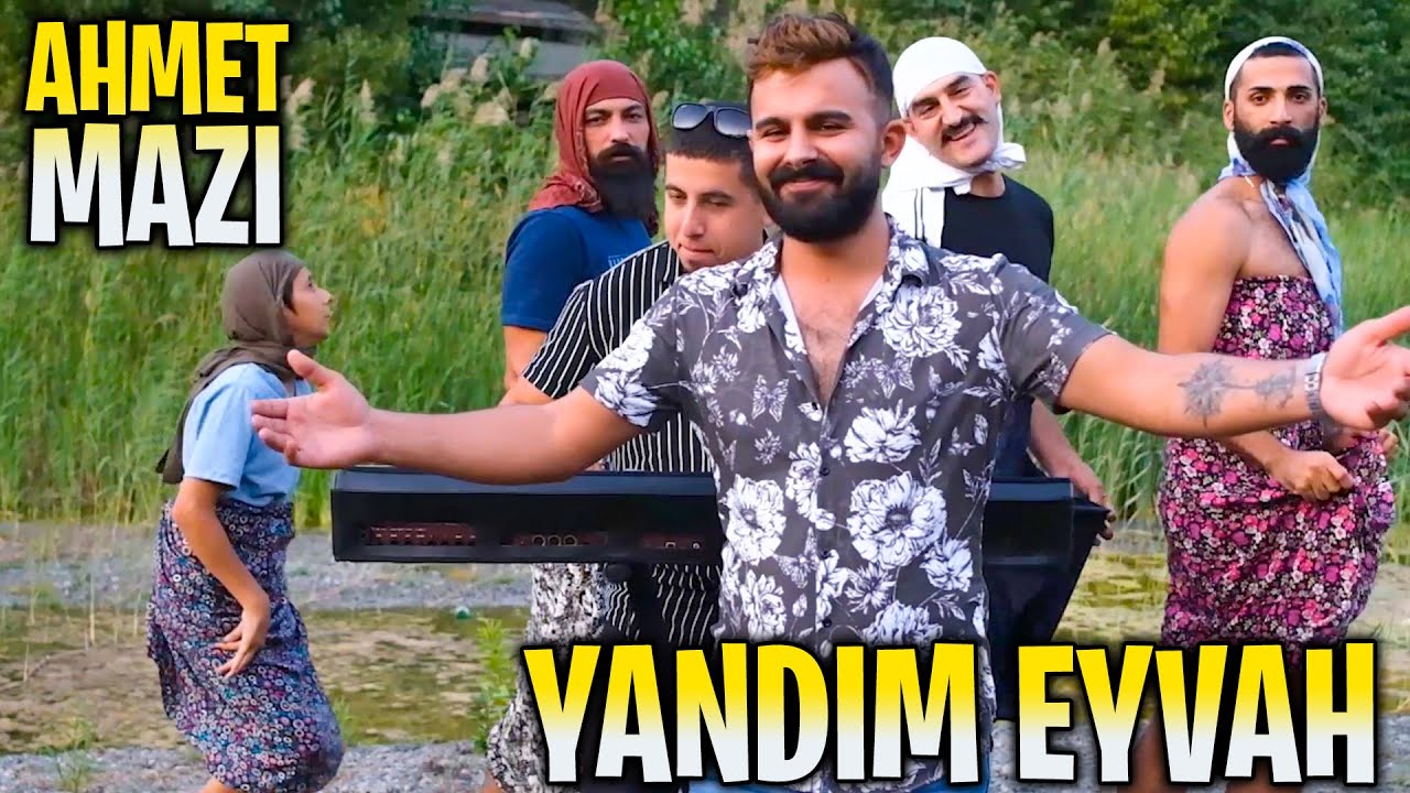 AHMET MAZI - YANDIM EYVAH