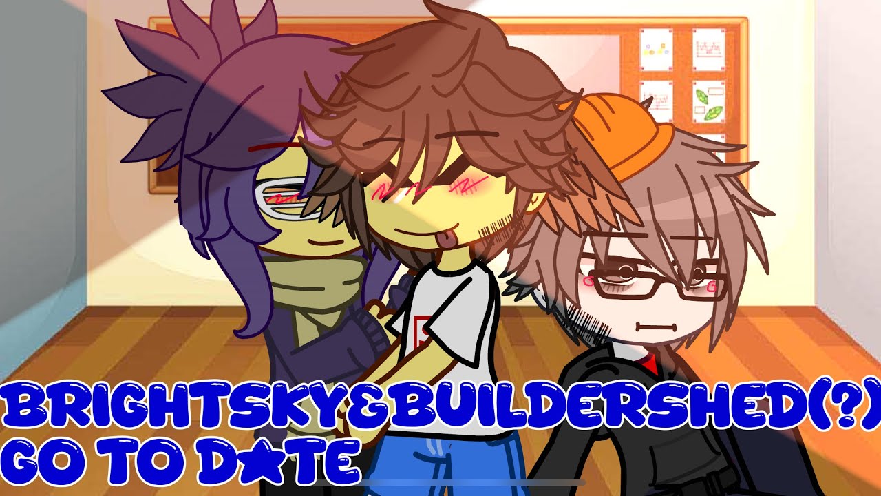 Brightsky&Buildershed(?) go to date! /read desc