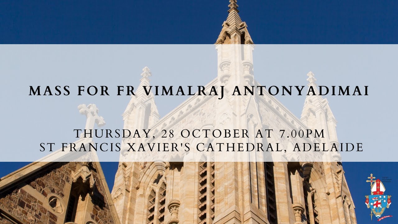 Mass for Fr Vimalraj Antonyadimai on Thursday, 28th October 2021 at 7pm