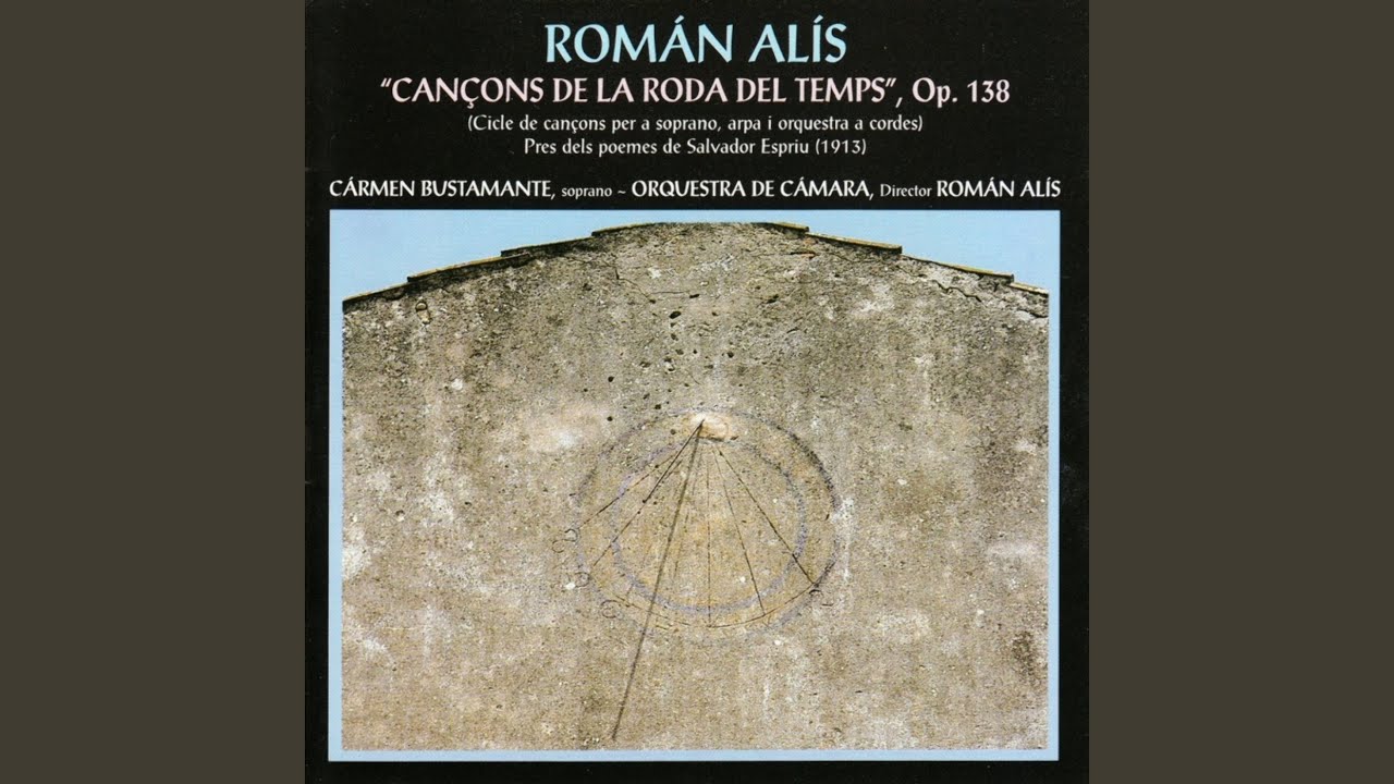 Cançons de la Roda del Temps, Op. 138: IV. Cançó del Matí Encalmat