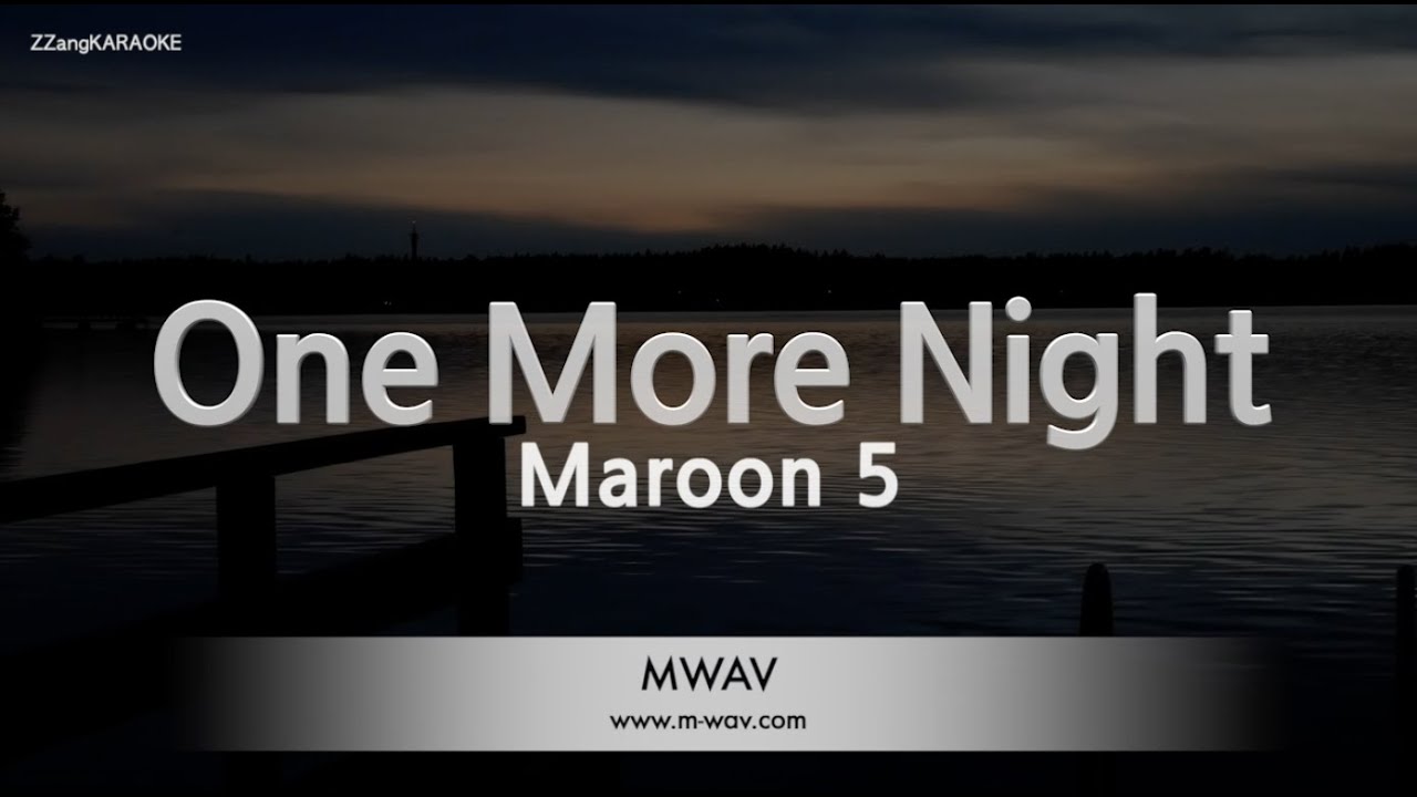 Maroon 5 – One More Night (Melody) (Karaoke Version)