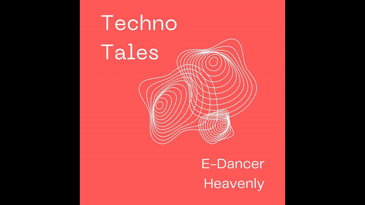 Episode 7 –E-Dancer - Heavenly