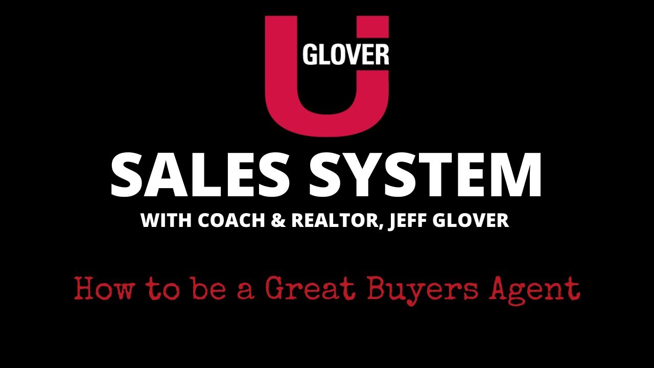 How to Be a Great Buyers Agent with Realtor and Coach, Jeff Glover