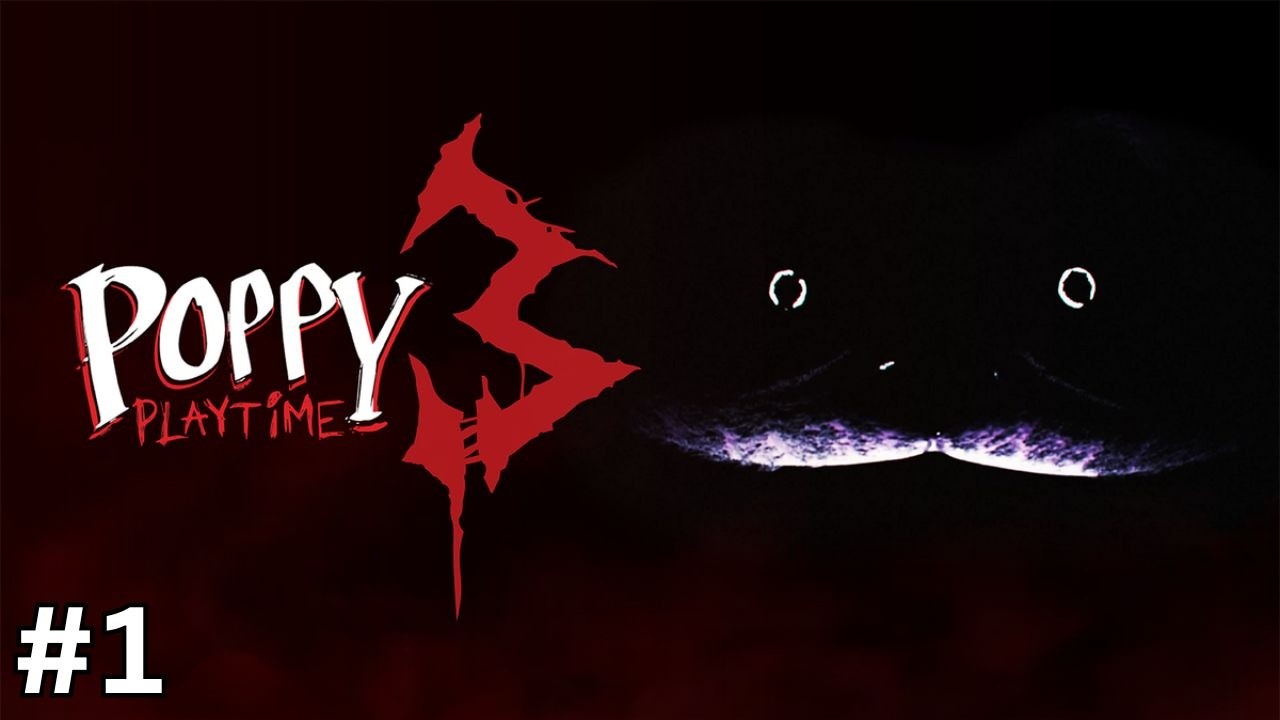 Poppy Playtime: Chapter 3 (Part 1) | FULL GAMELAY - No Commentry | SILENT GAMER