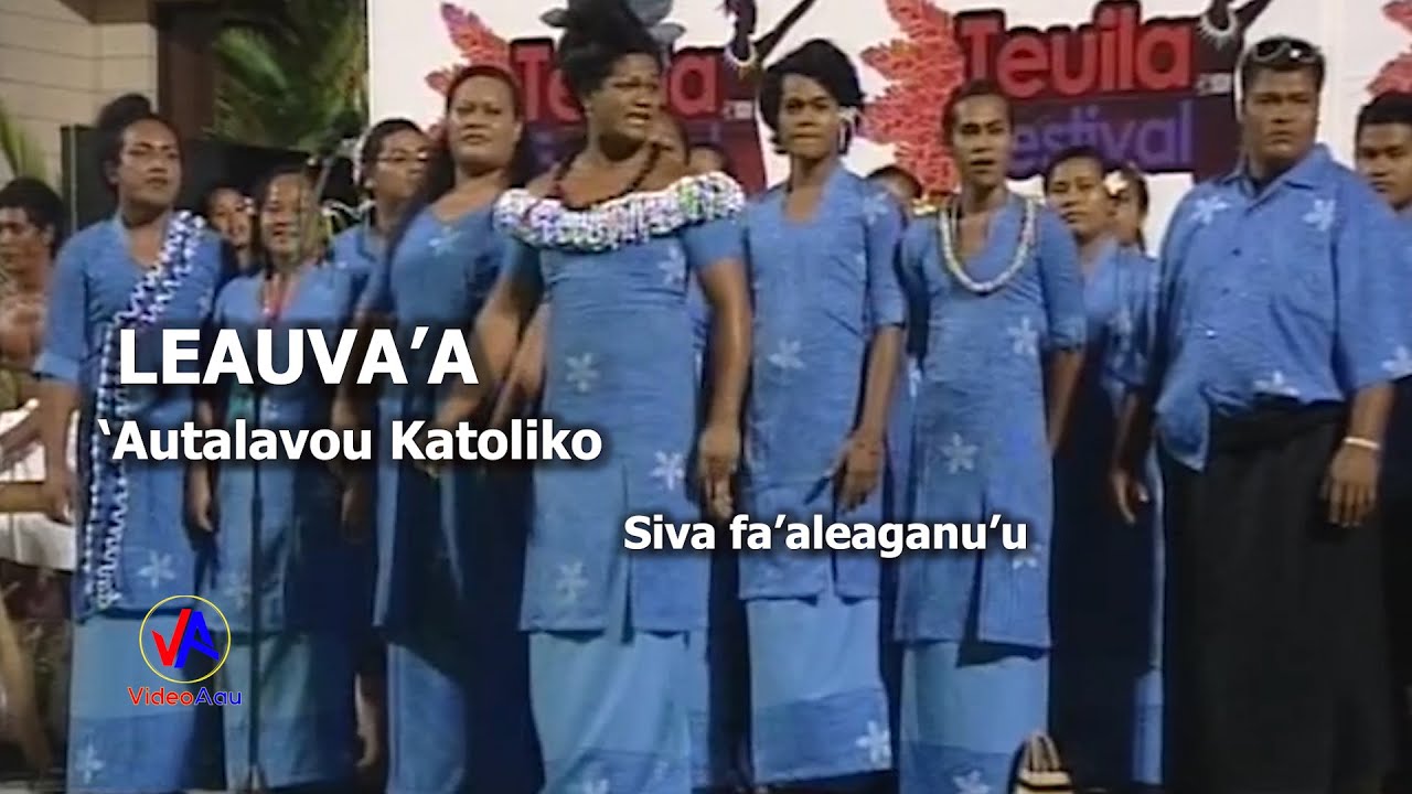 LEAUVAA ('Autalavou Katoliko) : Siva fa'aleaganu'u