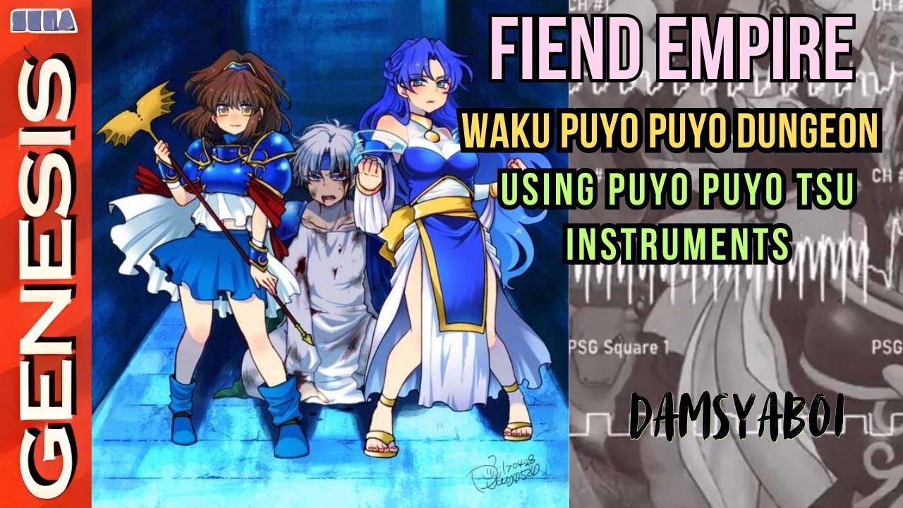 FIEND EMPIRE - WAKU PUYO PUYO DUNGEON - (Gen/MD Remix)