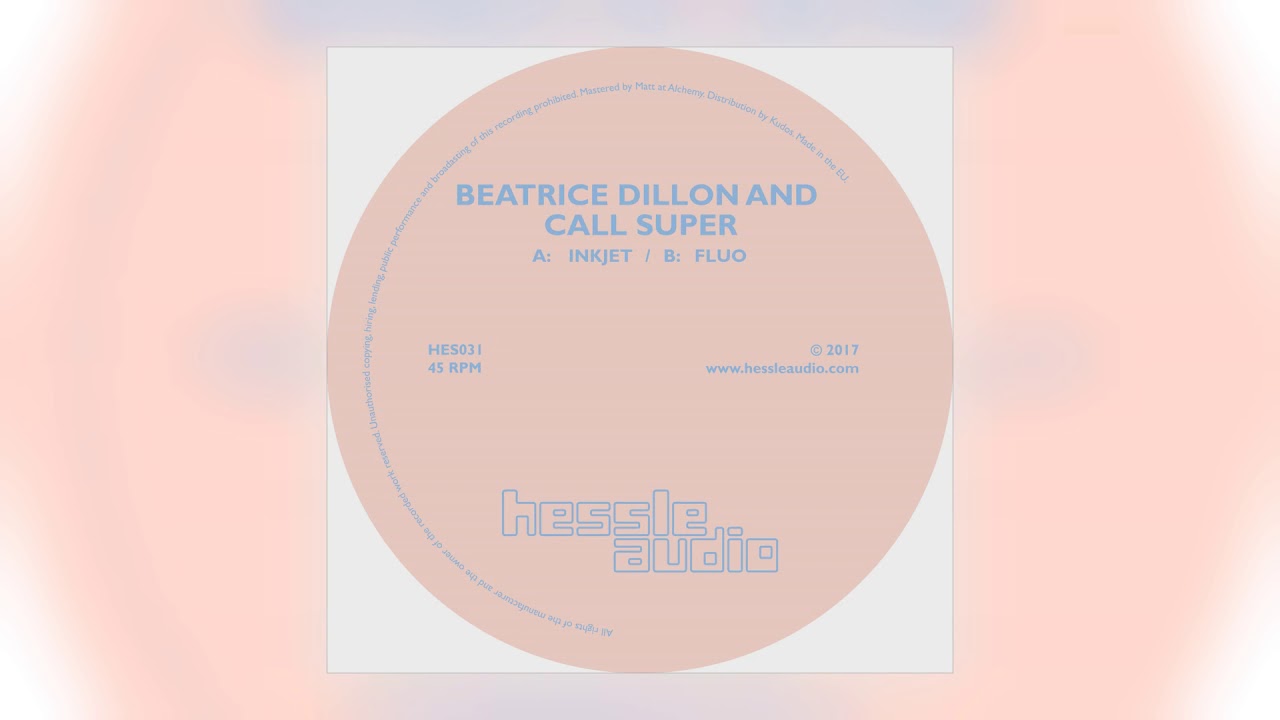 Beatrice Dillon and Call Super - Fluo [Hessle Audio]