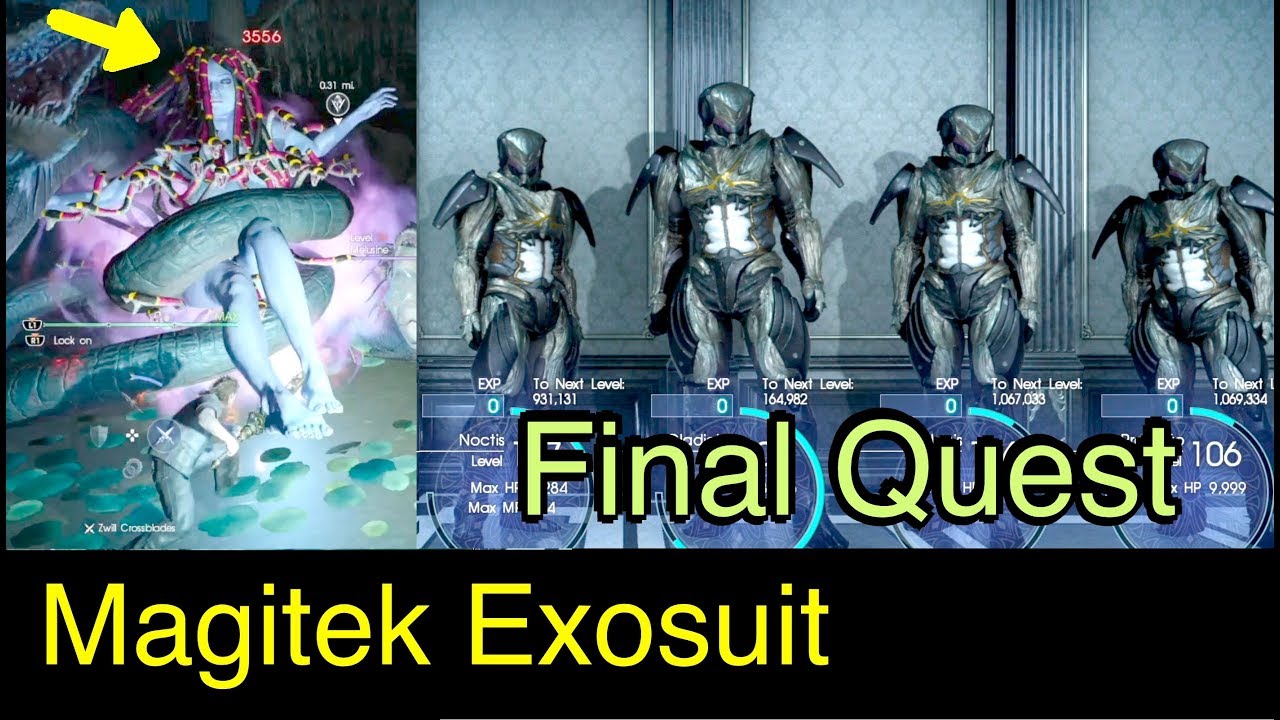 Final Fantasy XV: Magitek Exosuit and Final Quest (Level 99 Melusine) FFXV