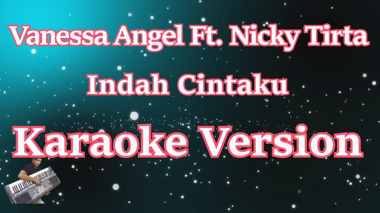 Nicky Tirta Feat. Vanessa Angel - Indah Cintaku [KARAOKE] | CBerhibur