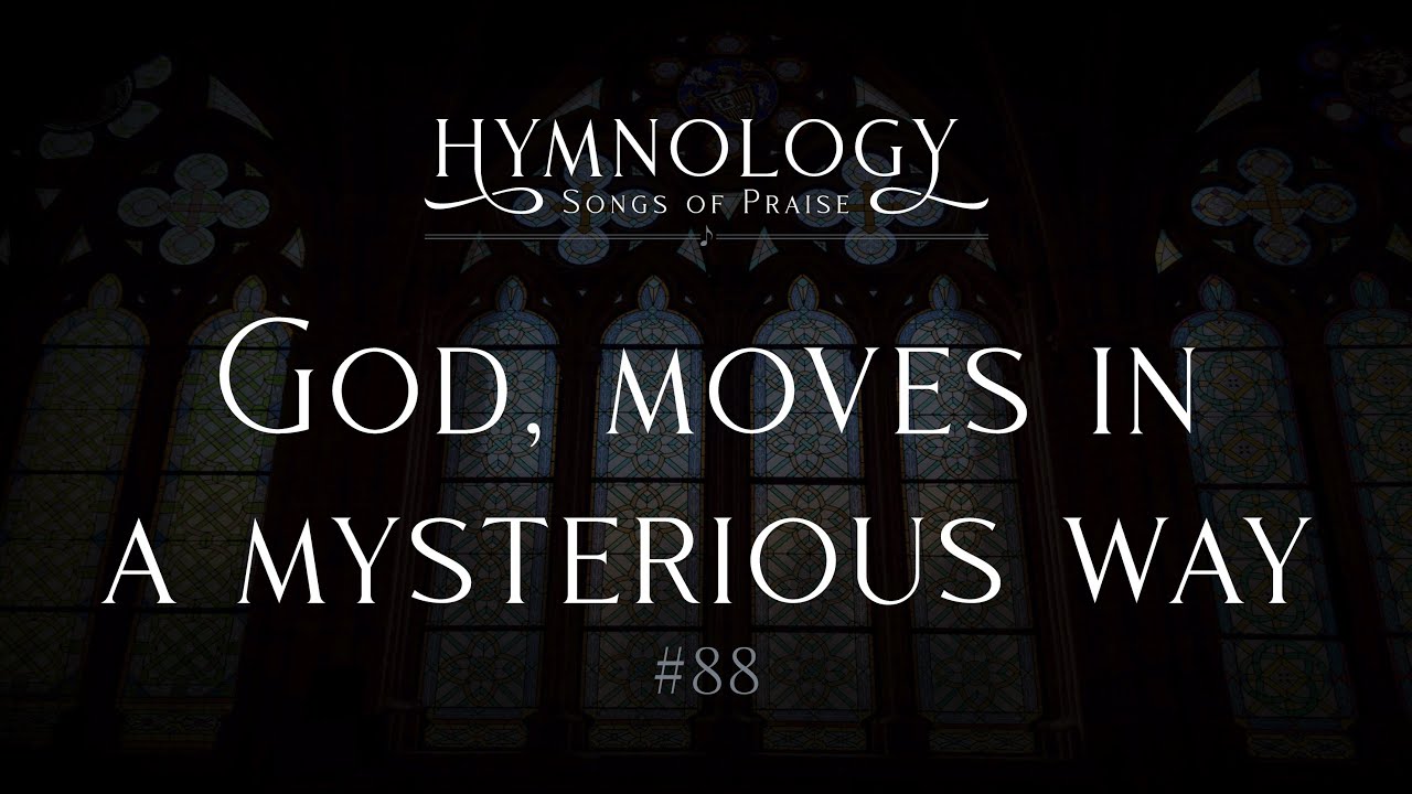 God Moves in a Mysterious Way #88