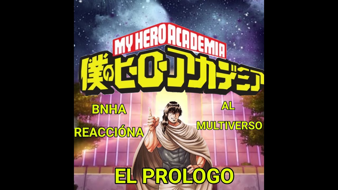 BNHA Viendo Universos|Prólogo